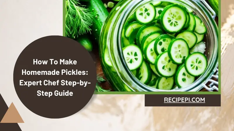 Make Homemade Pickles - photo from the RecipePi guide